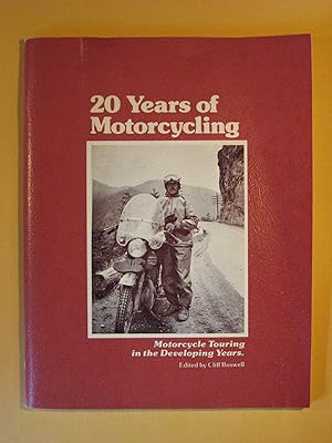 20 Years of Motorcycling: Motorcycle Touring in the Developing Years