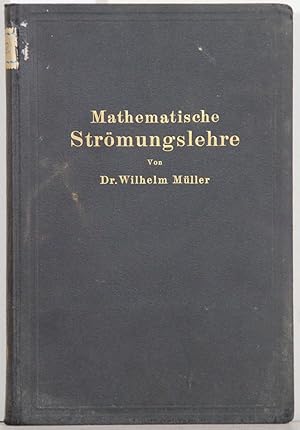 Mathematische Strömungslehre.