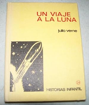 Un Viaje a la Luna (Historias Infantil)