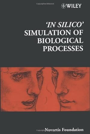 Bild des Verkufers fr In Silico' Simulation of Biological Processes (Ciba Foundation Symposia) zum Verkauf von Modernes Antiquariat an der Kyll