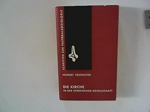 Seller image for Die Kirche in der stdtischen Gesellschaft for sale by ANTIQUARIAT FRDEBUCH Inh.Michael Simon