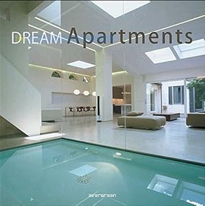 Dream apartments = Appartements de rêve = Traumwohnungen. [ed.: Simone Schleifer. Engl. transl.: ...