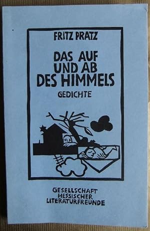 Das Auf und Ab des Himmels : Gedichte. Mit einem Nachwort von Hans Bender und Linolschnitten von ...