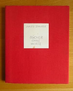 Bücher ohne Worte. Jules Stauber / Kleine fränkische Drucke ; Bd. 3; # 086 von 100