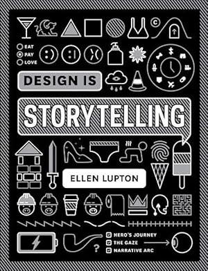 Image du vendeur pour Design is Storytelling (Paperback) mis en vente par AussieBookSeller