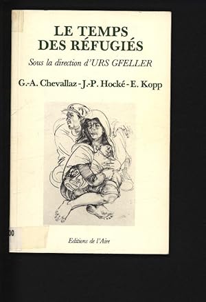 Seller image for Le temps des refugies. for sale by Antiquariat Bookfarm
