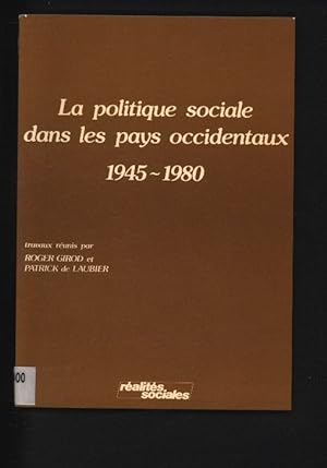 Image du vendeur pour La politique sociale dans les pays occidentaux 1945-1980. mis en vente par Antiquariat Bookfarm