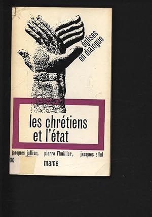 Seller image for les chretiens et l'etat. Eglises en dialogue, No 3. for sale by Antiquariat Bookfarm