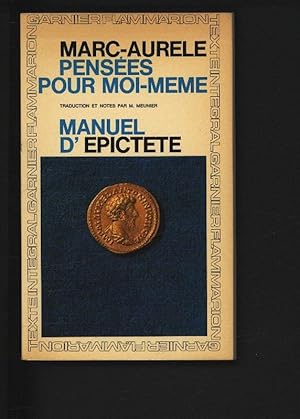 Immagine del venditore per Pensees pour moi-meme suivies du Manuel d'Epictete. venduto da Antiquariat Bookfarm