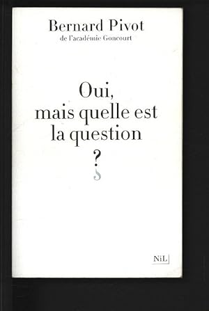 Immagine del venditore per Oui, mais quelle est la question? venduto da Antiquariat Bookfarm