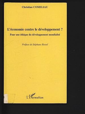 Seller image for L'economie contre le developpement?: Pour une ethique du developpement mondialise. for sale by Antiquariat Bookfarm