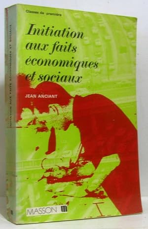 Initiation aux faits économiques et sociaux