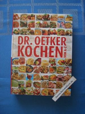 Dr. Oetker - Kochen von A - Z : [über 2000 Rezepte und Tipps].