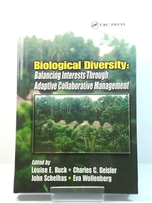 Bild des Verkufers fr Biological Diversity: Balancing Interests Through Adaptive Collaborative Management zum Verkauf von PsychoBabel & Skoob Books