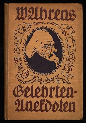 Bild des Verkufers fr Gelehrten-Anekdoten : Gesammelt und herausgegeben von W. Ahrens. zum Verkauf von Antiquariat Peda