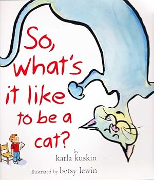 Seller image for So,What's It Like To Be A Cat for sale by Leura Books