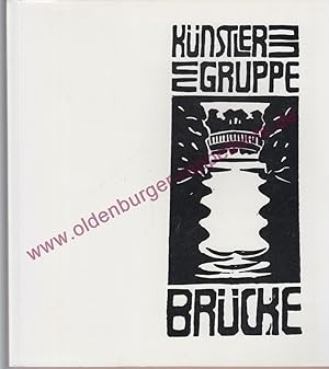 Le groupe d'artistes BRÜCKE -Die Künstlergruppe BRÜCKE