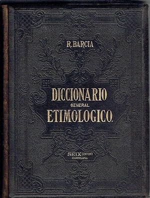 Primer Diccionario General Etimológico de la lengua española, tomo I.