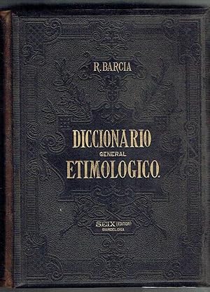 Primer Diccionario General Etimológico de la lengua española, tomo III.