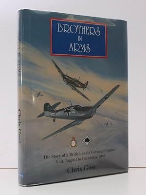 Seller image for Brothers in Arms. The Story of a British and a German Fighter Unit, August to December 1940. EDITION LIMITED TO 200 COPIES WITH TEN SIGNATURES for sale by Island Books