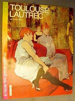 Toulouse-Lautrec (A l'école des grands peintres .)