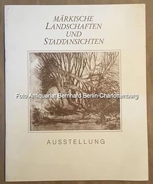 Immagine del venditore per Mrkische Landschaften und Stadtansichten (Ausstellungskatalog) venduto da Antiquariat Bernhard