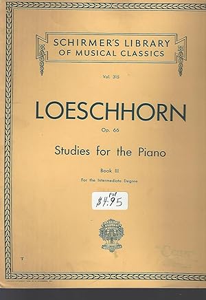 Image du vendeur pour Loeschhorn Studies for the Piano Op.66 Vol.315 for the Intermediate Degree Book III mis en vente par Vada's Book Store
