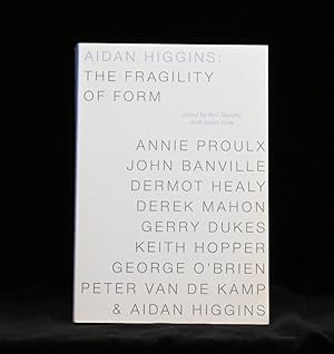 Imagen del vendedor de Aidan Higgins The Fragility of Form a la venta por Rain Dog Books