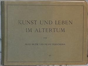 Kunst und Leben im Altertum.