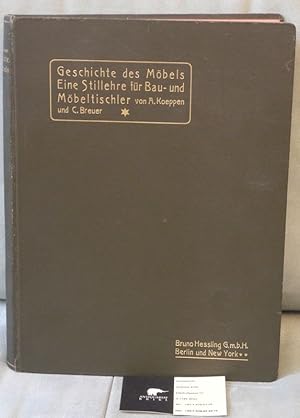 Bild des Verkufers fr Geschichte des Mbels unter Bercksichtigung der architektonischen und tektonischen Formen. Eine Stillehre fr Bau- und Mbeltischler. Die Entwicklung des Mbels v.d. Anfngen d. menschl. Wohnbaus b.z. rm. Kaiserzeit u. Einbeziehung des Mobilars in d. ostasiatischen Lndern. zum Verkauf von Antiquariat Krikl