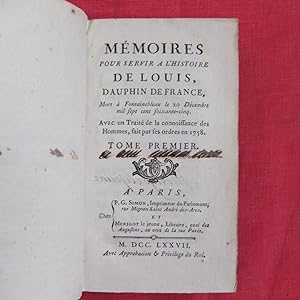 Mémoires pour servir à l'histoire de Louis, Dauphin de France, mort à Fontainebleau le 20 décembr...