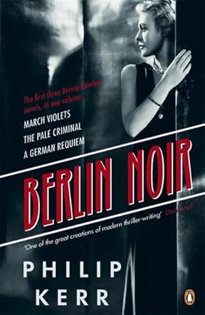 Bild des Verkufers fr Berlin Noir : March Violets / The Pale Criminal / German Requiem zum Verkauf von AHA-BUCH GmbH