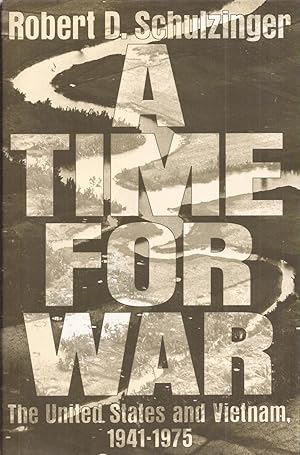 Imagen del vendedor de A Time for War: The United States and Vietnam, 1941-1975 a la venta por Auldfarran Books, IOBA