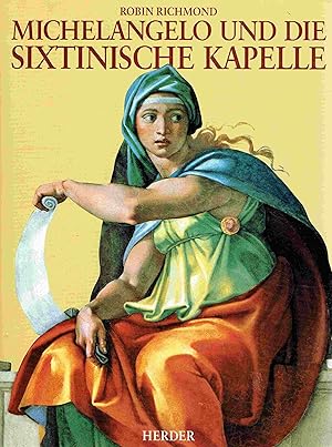 Michelangelo und die Sixtinische Kapelle.