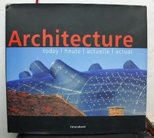 Imagen del vendedor de ARCHITECTURE. TODAY. HEUTE. ACTUELLE. ACTUAL. a la venta por Librera Raimundo