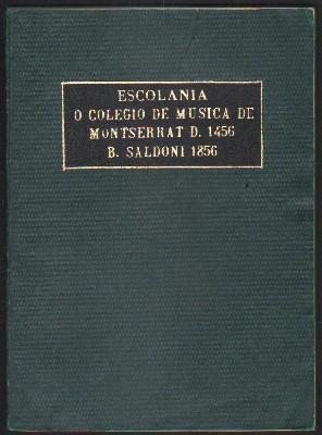 RESEÑA HISTÓRICA DE LA ESCOLANÍA O COLEGIO DE MÚSICA DE LA VIRGEN DE MONTSERRAT EN CATALUÑA