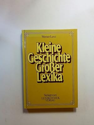 Bild des Verkufers fr Kleine Geschichte Grosser Lexika zum Verkauf von ANTIQUARIAT Franke BRUDDENBOOKS