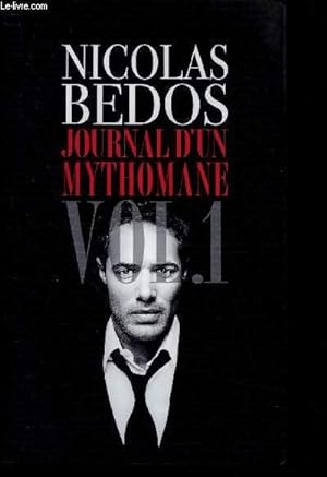 Bild des Verkufers fr JOURNAL D'UN MYTHOMANE VOLUME 1 zum Verkauf von Le-Livre