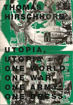 Utopia, Utopia = One World, One War, One Army, One Dress