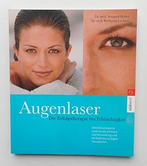 Bild des Verkufers fr Augenlaser. Die Erfolgstherapie bei Fehlsichtigkeit. zum Verkauf von Der Buchfreund