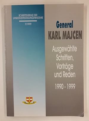 Bild des Verkufers fr General Karl Majcen. Ausgewhlte Schriften, Vortrge und Reden. 1990-1999. zum Verkauf von Der Buchfreund