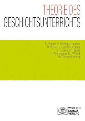 Seller image for Theorie des Geschichtsunterrichts for sale by BuchWeltWeit Ludwig Meier e.K.