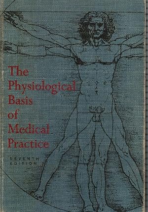 Imagen del vendedor de The Physiological Basis of Medical Practice a la venta por Bookshop Baltimore