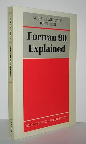 Imagen del vendedor de FORTRAN 90 EXPLAINED a la venta por Evolving Lens Bookseller