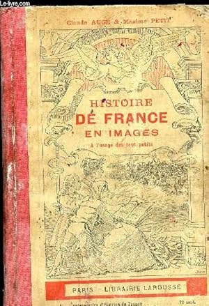 Imagen del vendedor de HISTOIRE DE FRANCE EN IMAGES - A L USAGE DES TOUT PETITS a la venta por Le-Livre