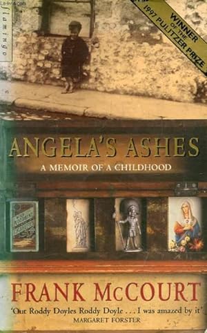 Bild des Verkufers fr ANGELA'S ASHES, A Memoir of A Childhood zum Verkauf von Le-Livre