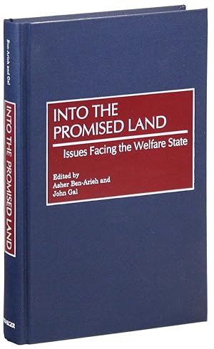 Bild des Verkufers fr Into the Promised Land: Issues Facing the Welfare State zum Verkauf von Lorne Bair Rare Books, ABAA