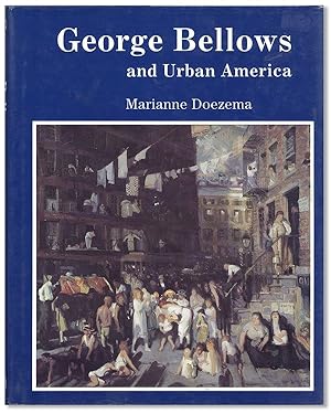 Imagen del vendedor de George Bellows and Urban America a la venta por Lorne Bair Rare Books, ABAA