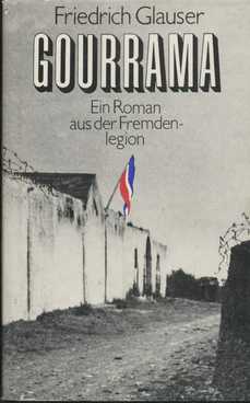 Bild des Verkufers fr Gourrama Ein Roman aus der Fremdenlegion zum Verkauf von Leipziger Antiquariat