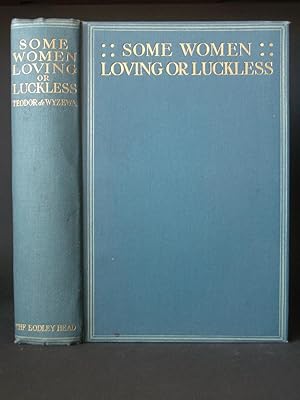 Image du vendeur pour Some Women Loving or Luckless mis en vente par Bookworks [MWABA, IOBA]